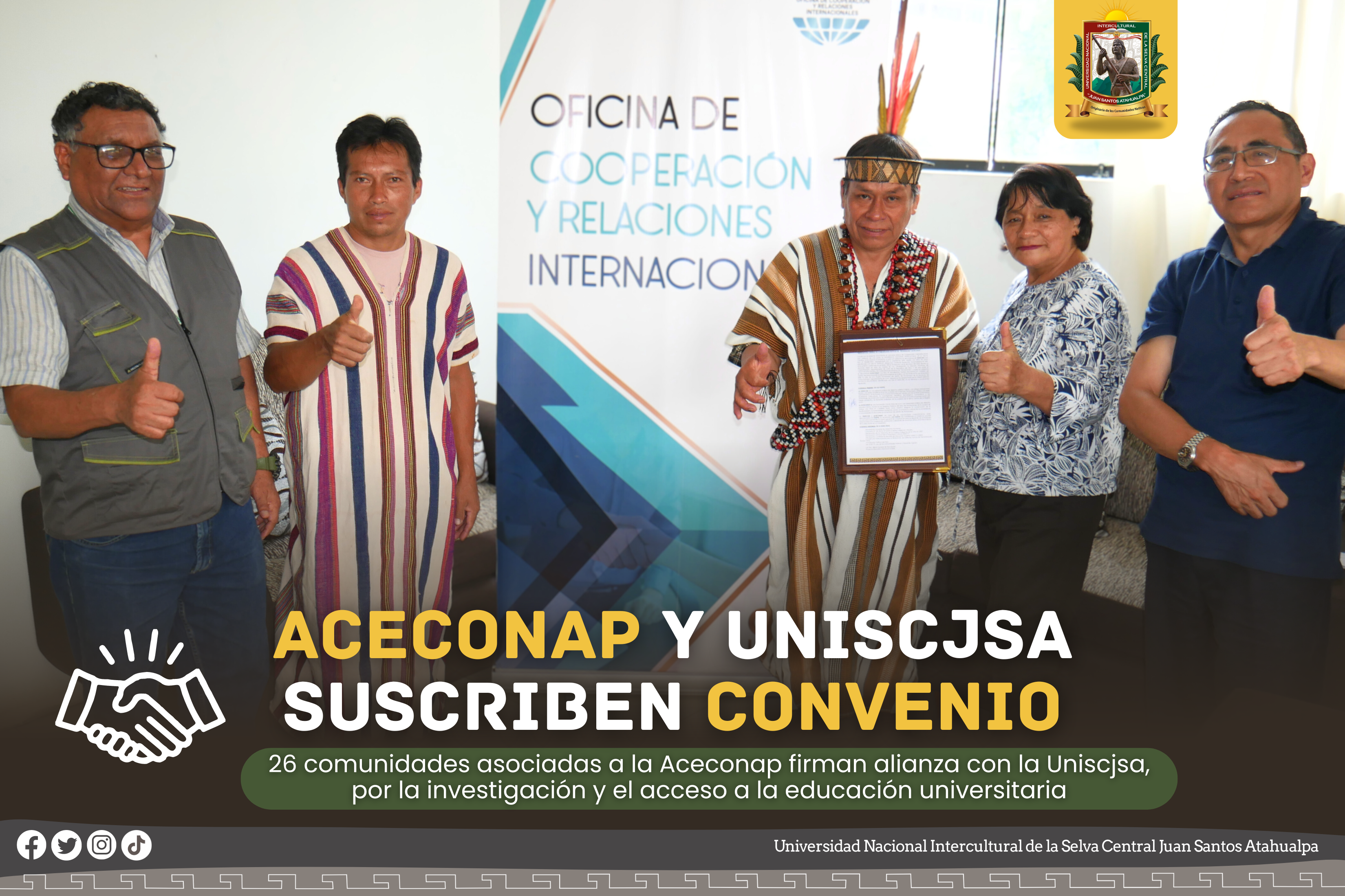 LA ASOCIACIÓN CENTRAL DE COMUNIDADES NATIVAS DE PICHANAQUI Y LA UNISCJSA SUSCRIBEN CONVENIO 